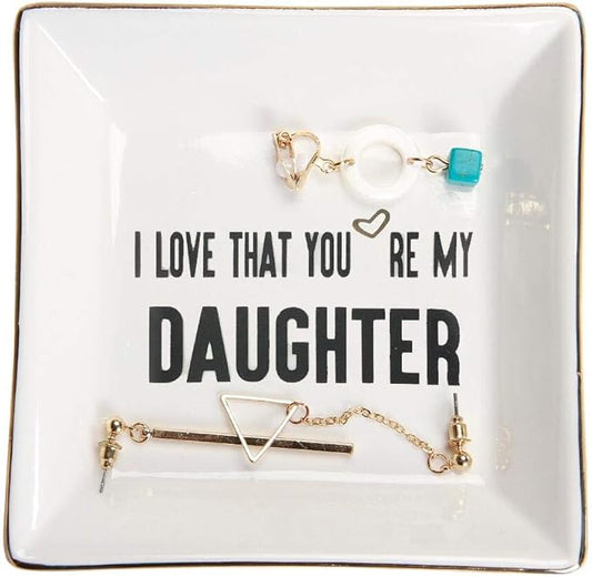 HOME SMILE Daughter Birthday Christmas Gifts from Mom Ceramic Ring Dish Jewelry Tray -I Love That You are My Daughter