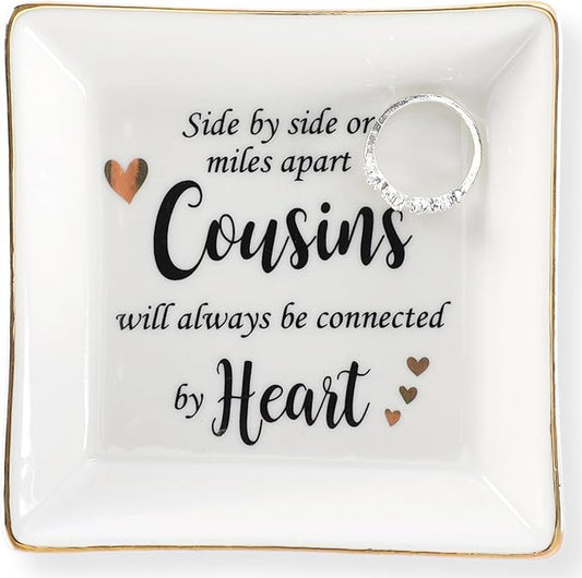 HOME SMILE Cousin Gifts Mother's Day,Ceramic Ring Jewelry Dish Tray Plate for Birthday Graduation Christmas Wedding,Sise by Side or Miles Away,Cousins will AwaysConnected by Heart
