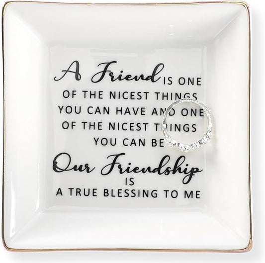 HOME SMILE Friend Birthday for Women Ring Dish with Friendship Quotes-Ceramic Jewelry Tray -A Friend is One of The Nicest Things You Can Have, Our Frienship is A True Blessing To Me