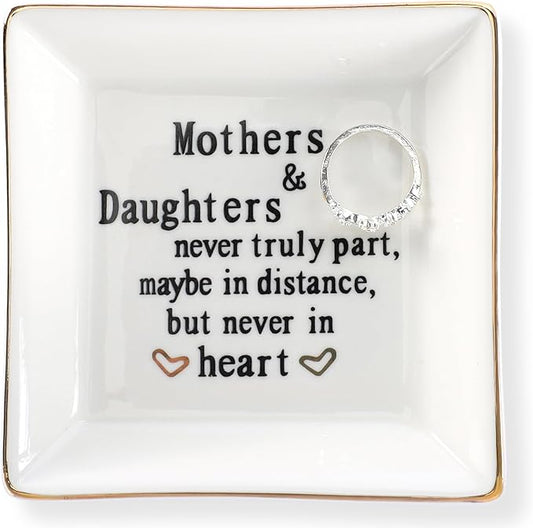 HOME SMILE Mother Gifts From Daughter,Daughter Birthday Gift from Mother, Ring Trinket Dish Jewelry Tray -Mothers and Daughters Never Truly Apart, Maybe in Distance But Heart